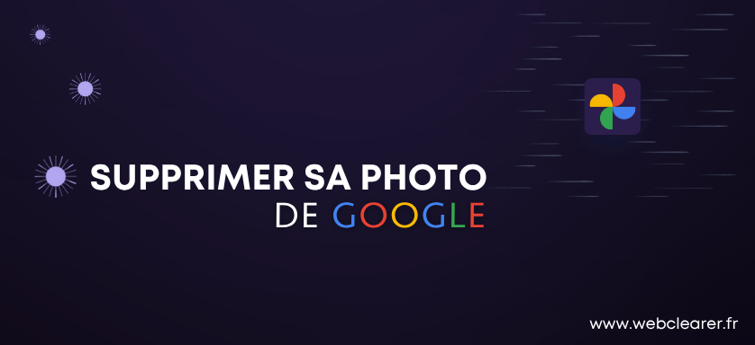 Suppression de photo sur Google Images par NetClearer : déréférencement et droit à l'image